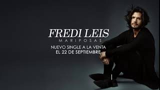 FREDI LEIS  nuevo single MARIPOSAS