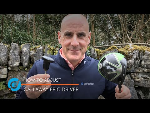 How to adjust your Callaway Epic driver