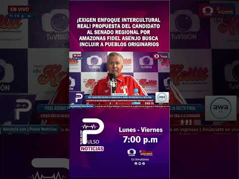 ¡EXIGEN ENFOQUE INTERCULTURAL REAL! PROPUESTA DEL CANDIDATO AL SENADO REGIONAL