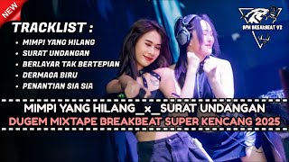 Download lagu DJ BREAKBEAT MIMPI YANG HILANG TERBARU 2025 | DUGEM MIXTAPE BREAKBEAT PALING KENCANG FULL MELODY mp3