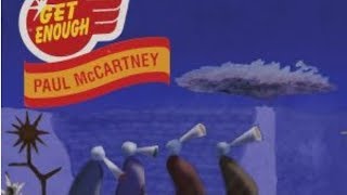 Get Enough - [Paul McCartney]