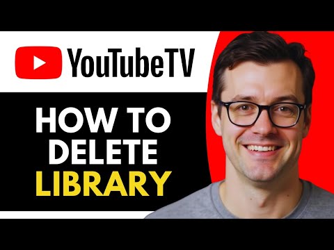 How to Delete Your YouTube TV Library (Full Guide)