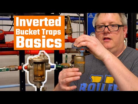 Inverted Bucket Traps 101- Weekly Boiler Tips