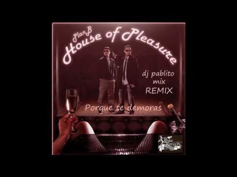 Dj Pablito Mix - Porque Te Demoras Vs Bellaqueo (Mixeo 2011)