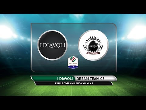 FINALE COPPA MILANO C5 - I Diavoli vs Dream Team C5