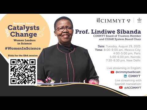Catalysts of Change: Women Leaders in Science – Prof. Lindiwe Sibanda