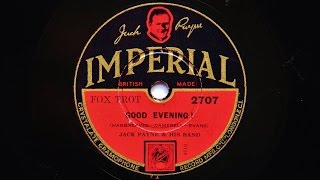 Jack Payne and His Band – Good Evening
