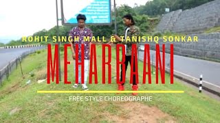 MEHERBANI - Cover By™ Tanishq Sonkar & Rohit Singhingh Mall | Freestyle | Dance Video
