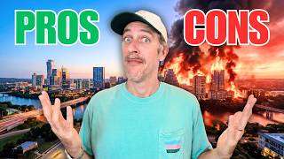 AUSTIN TEXAS Pros vs. Cons from a LOCAL