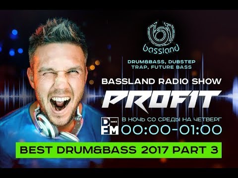 Bassland Show @ DFM (17.01.2018) - Лучшие Drum&Bass треки 2017. Part 3