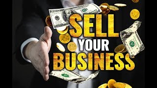 Sell Your Business -  7 Hacks To Add Value First