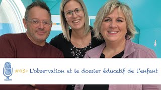 #05 - L'observation et le dossier éducatif de lenfant