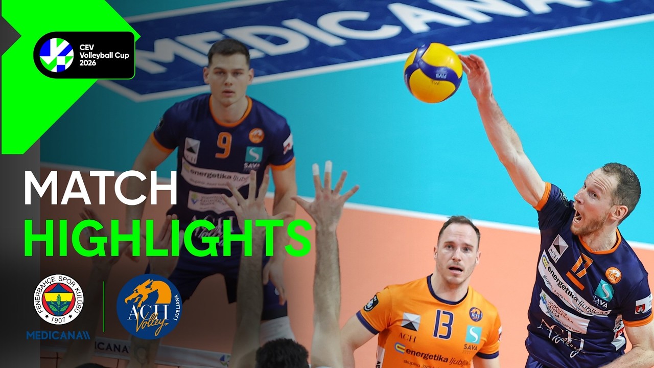 Highlights | Fenerbahçe Medicana ISTANBUL vs ACH Volley LJUBLJANA | CEV volleyball cup 2026