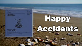 Saint Motel - Happy Accidents  (Lyrics)