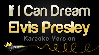 Elvis Presley - If I Can Dream (Karaoke Version)