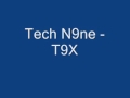 Tech N9ne - T9X