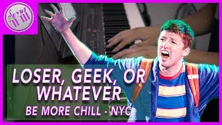 Loser, Geek, Whatever - Be More Chill NYC || [PIANO KARAOKE INSTRUMENTAL COVER]