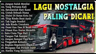 Download lagu LAGU NOSTALGIA PALING DICARI mp3