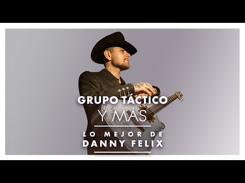 Lo Mejor de Danny Félix