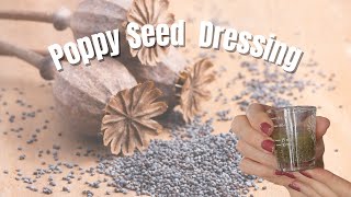 Homemade Poppy Seed Dressing in Minutes | Easy & Delicious! #poppyseed
