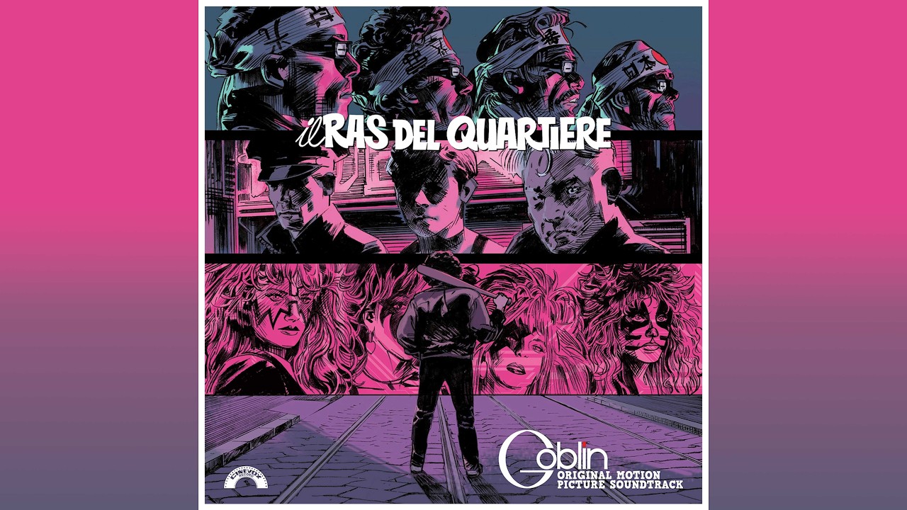 Miniature de la vidéo Goblin - Il Ras del Quartiere du film Il Ras del quartiere