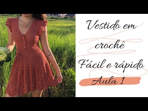 Lesson 1 - Easy and Fast Crochet Dress - Débora Vilarins