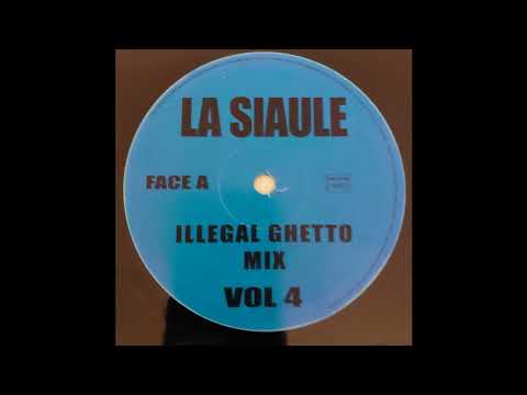 La Siaule - A1 - Illegal Ghetto Mix Vol.4 12inch 200x