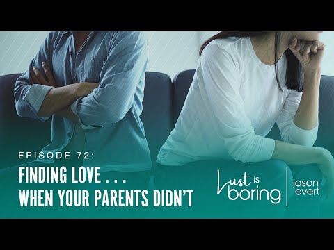 Finding Love… When Your Parents Didn’t