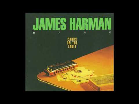 James Harman- Cards On The Table (Full album)