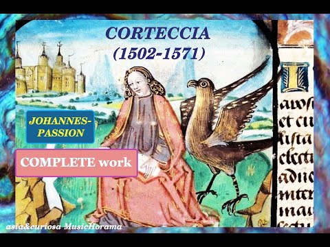 Francesco Corteccia (1502-1571) Johannes-Passion - Schola Cantorum  Coradini Arezzo - Fosco Corti