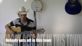 Nobody gets off in this town ( unplugged Cover )