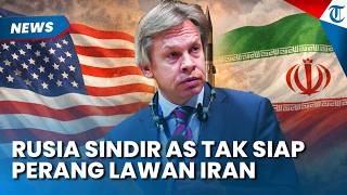 Amerika Keteteran Lawan Iran? Rusia Sindir Trump Tak Siap Perang di Timur Tengah: Kurang Perhitungan