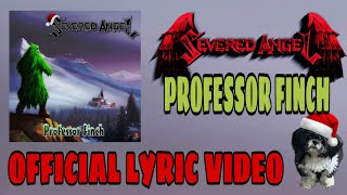 Severed Angel - Professor Finch 546 video