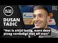 Dusan Tadic: ‘Het is altijd lastig, want deze ploeg verdedigt met elf man’