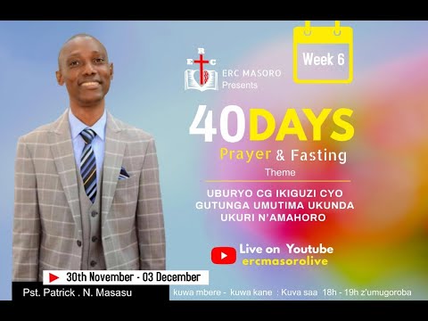 40 DAYS | DAY 38 |THURSDAY 03/12/2020 WITH PASTOR PATRICK N. MASASU