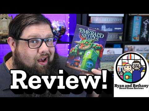 Ryan and Bethany review Emerald Skulls!