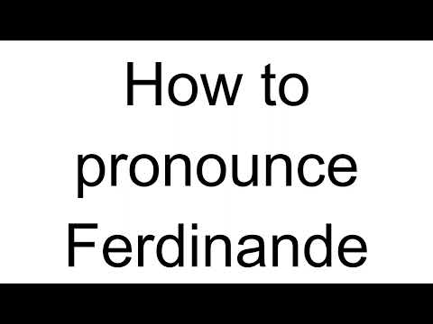 How to Pronounce Ferdinande (French)
