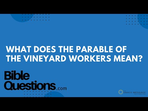 Bible Question: What does the parable of the vineyard workers mean? | Andrew Farley