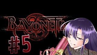 【BAYONETTA#5】