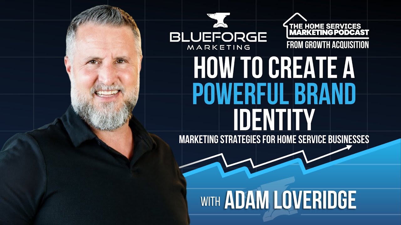 How to Create a Powerful Brand Identity: Marketing Strategies for Home Service Businesses