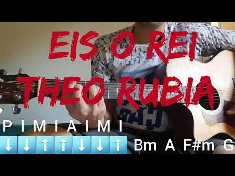 Eis O Rei - Theo Rubia