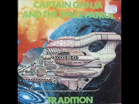 Tradition - Captain Ganja And The Space Patrol (1980)
