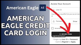 How to Login American Eagle Credit Card Account Online 2024
