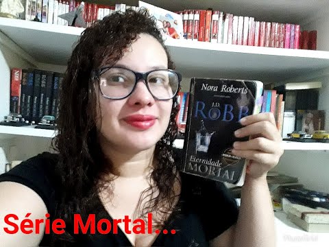Maratona Literária 7 Dias 1 Série I Resenha Eternidade Mortal + Êxtase Mortal I J D Robb Série Mo