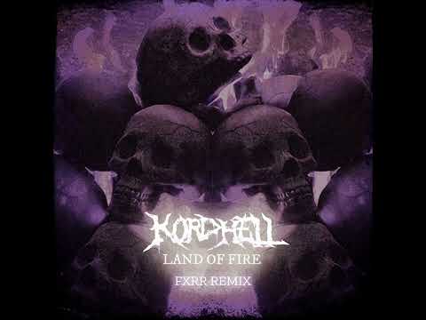 Kordhell - LAND OF FIRE (FXRR Hardstyle remix)