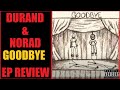 Durand Norad Goodbye Live EP Review