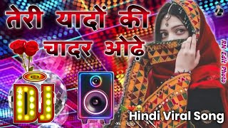 Download lagu Teri Yaadon Ki Chadar Odhe Dj Remix | Bollywood Romantic Song Dj Remix | Insta Viral | Dj Gana 2026 mp3