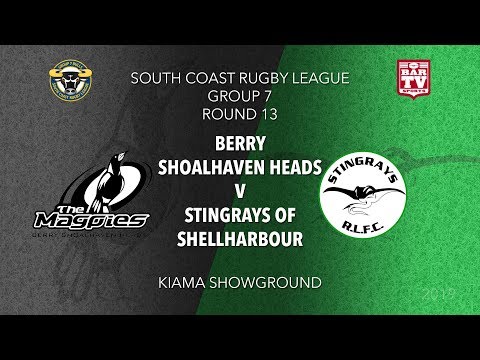 2019 Group 7 South Coast RL - Berry Shoalhaven Heads Magpies v Stingrays of Shellharbour