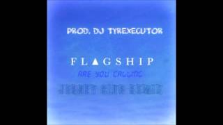Flagship |  Are You Calling | Jersey Club Recomposed Remix | DJ Tyrexecutor