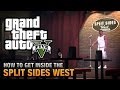 GTA Online - How to get inside the Split Sides West ...